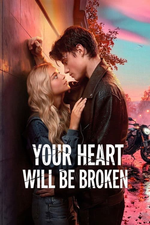 Your Heart Will Be Broken poster - Movie from 2026